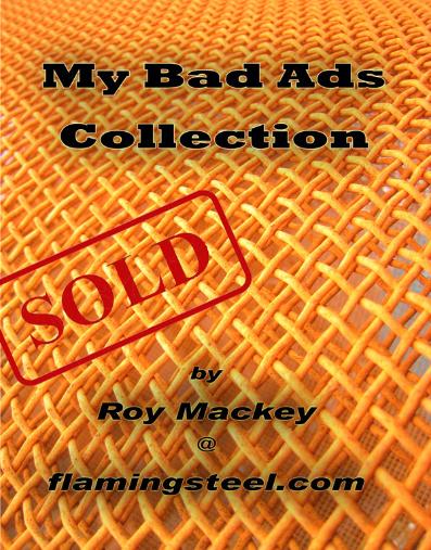 My Bad Ads Collection, flamingsteel.com, steel sculpture, steel art, roy mackey, vancouver bc