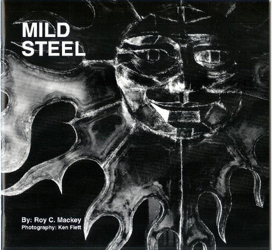 Free Mild Steel Booklet by Roy Mackey photos by Ken Flett